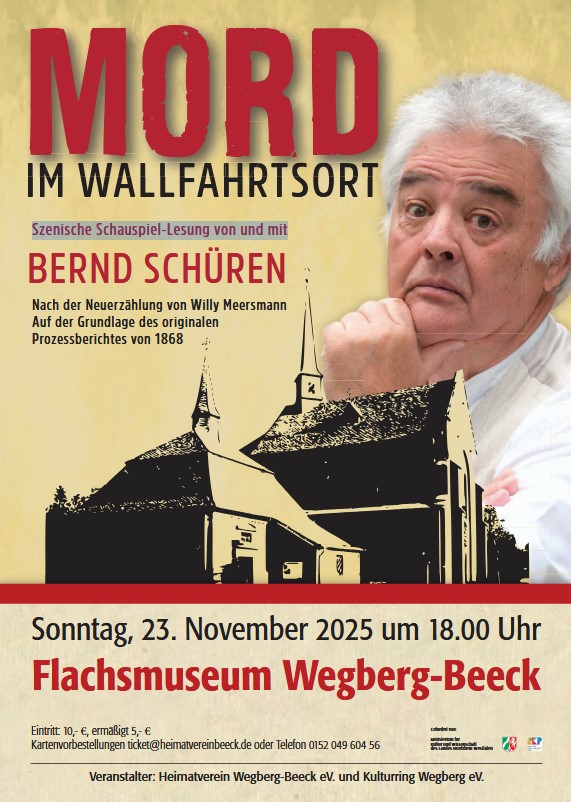 MORD im Wallfahrtsort Holtum - Szenische Schauspiel-Lesung von und mit Bernd Schüren (Tickets ab sofort) @ Flachsmuseum