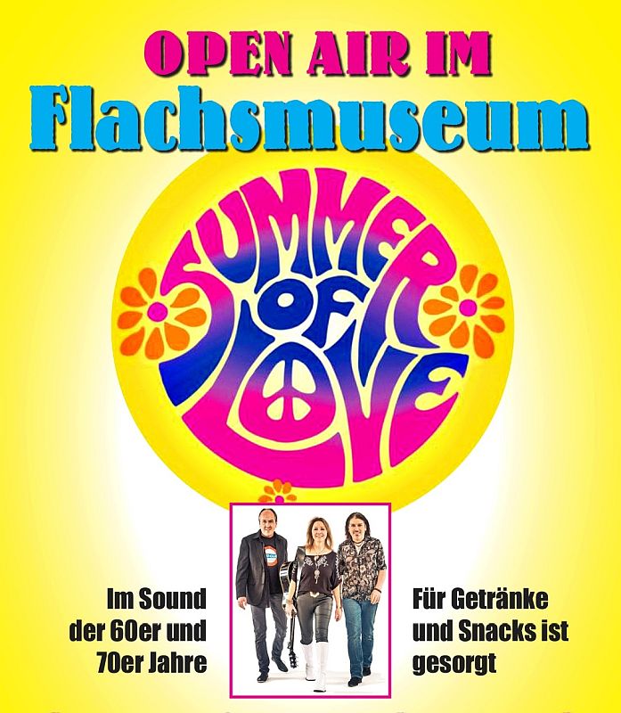 Open Air mit “Summer of Love” (Tickets) @ Flachsmuseum